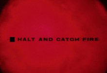 Halt and Catch Fire – Season 1